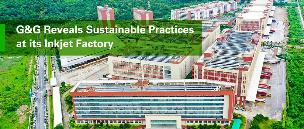 G&G Reveals Sustainable Practices at its Inkjet Factory